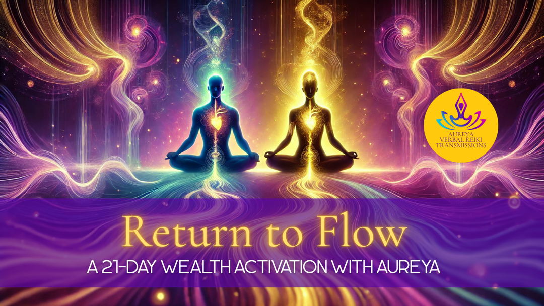 Return to Flow: A 21-Day Wealth Activation with Aureya