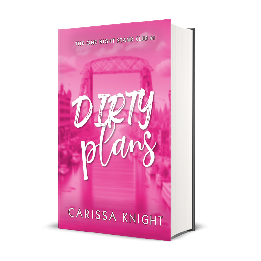 Dirty Plans • The One Night Stand Club • Book 1 – Carissa Andrews
