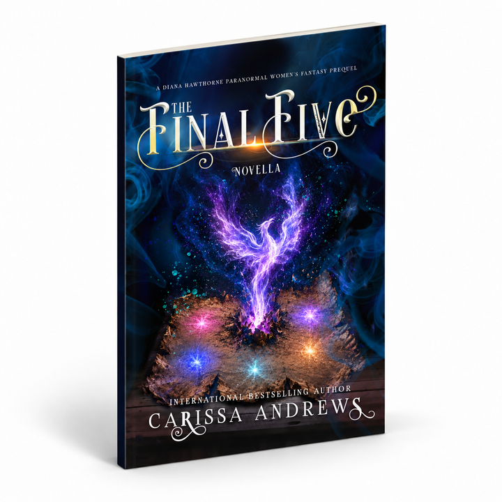 The Final Five (A Diana Hawthorne &amp; Awakening Prequel)