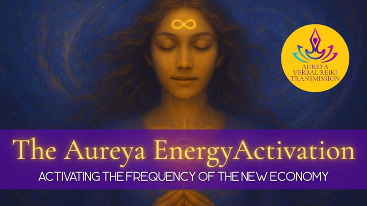 Aureya Energy Activation | 5D Economy • Sovereignty • Divine Feminine Rising