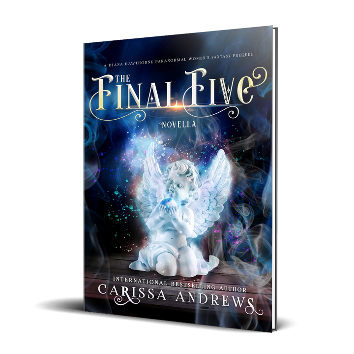 The Final Five (A Diana Hawthorne & Awakening Prequel)